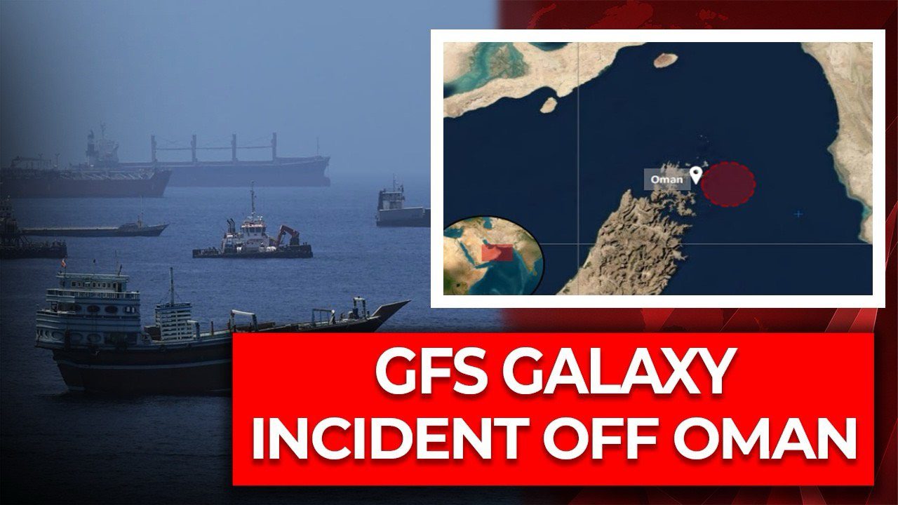 Oman Ship Attack: India Condemns GFS Galaxy Strike